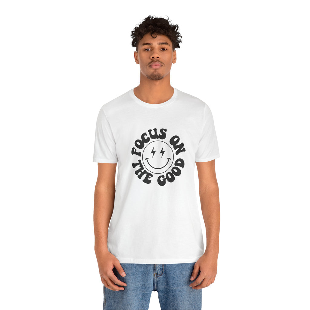 Focus on the good Tee