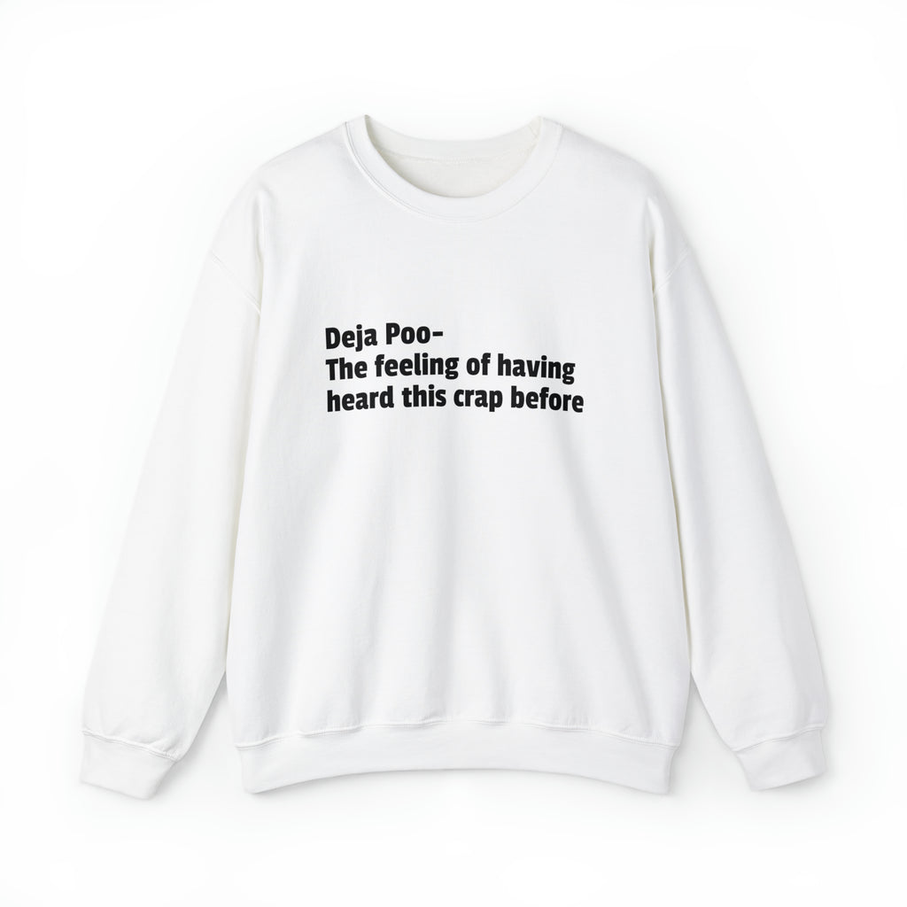 Deja Poo Sweatshirt