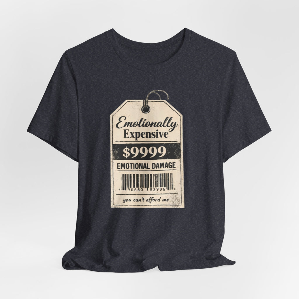 Emotionally Expensive Tee – "9999 Emotional Damage" Vintage Price Tag T-Shirt