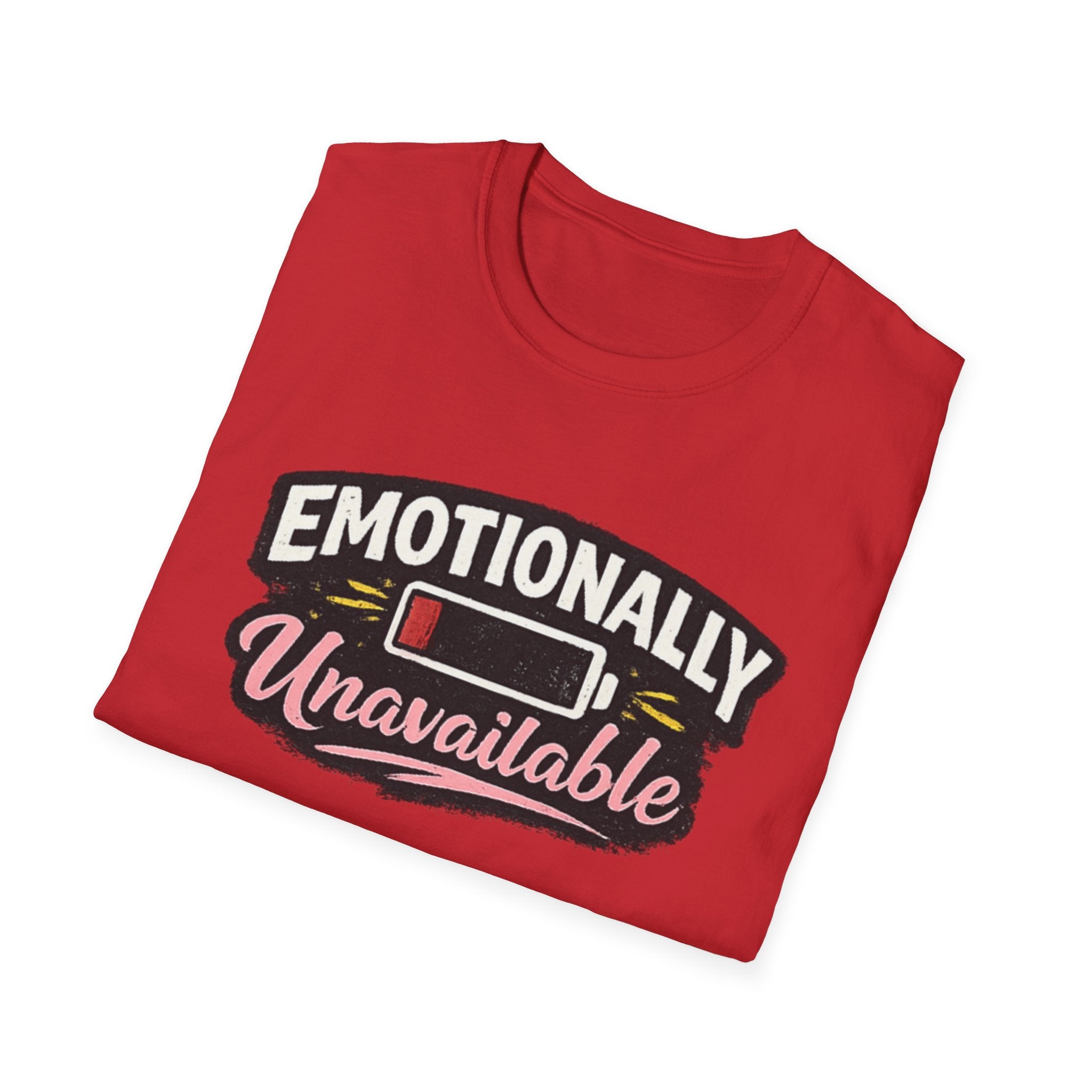 Emotionally Unavailable T-Shirt – Funny Low Battery Graphic Tee