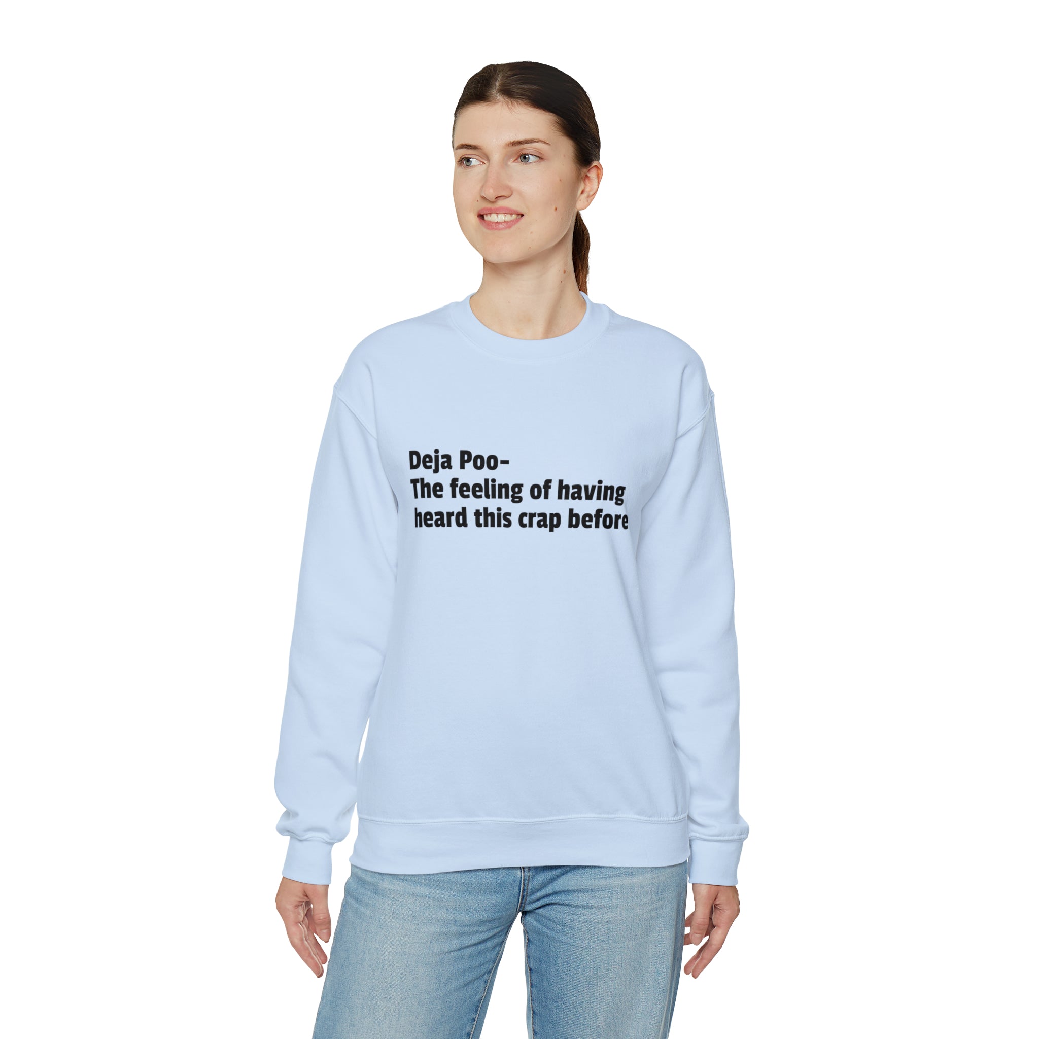 Deja Poo Sweatshirt