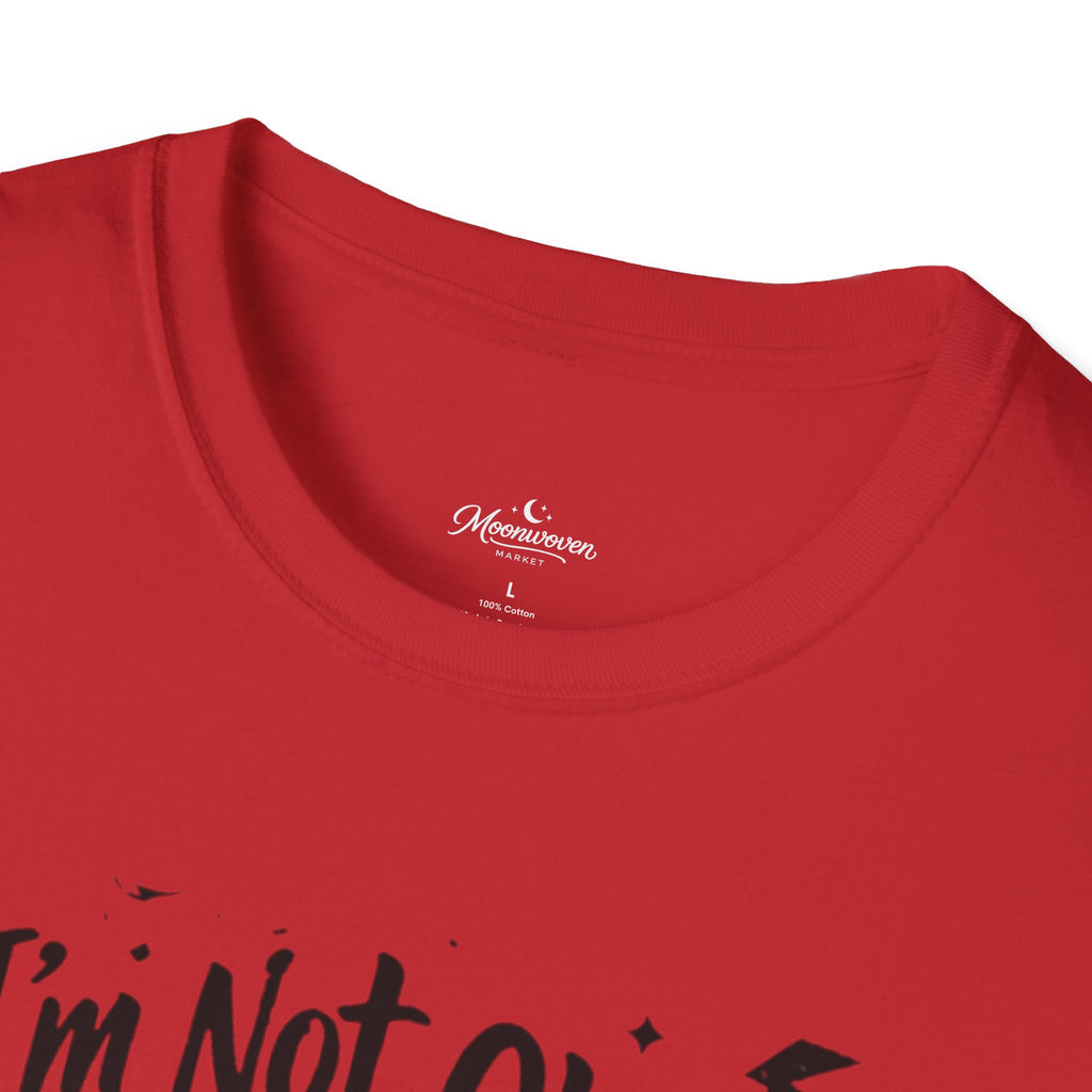T‑Shirt — "I'm Not Okay But Like... In A Fun Way" Graphic Tee