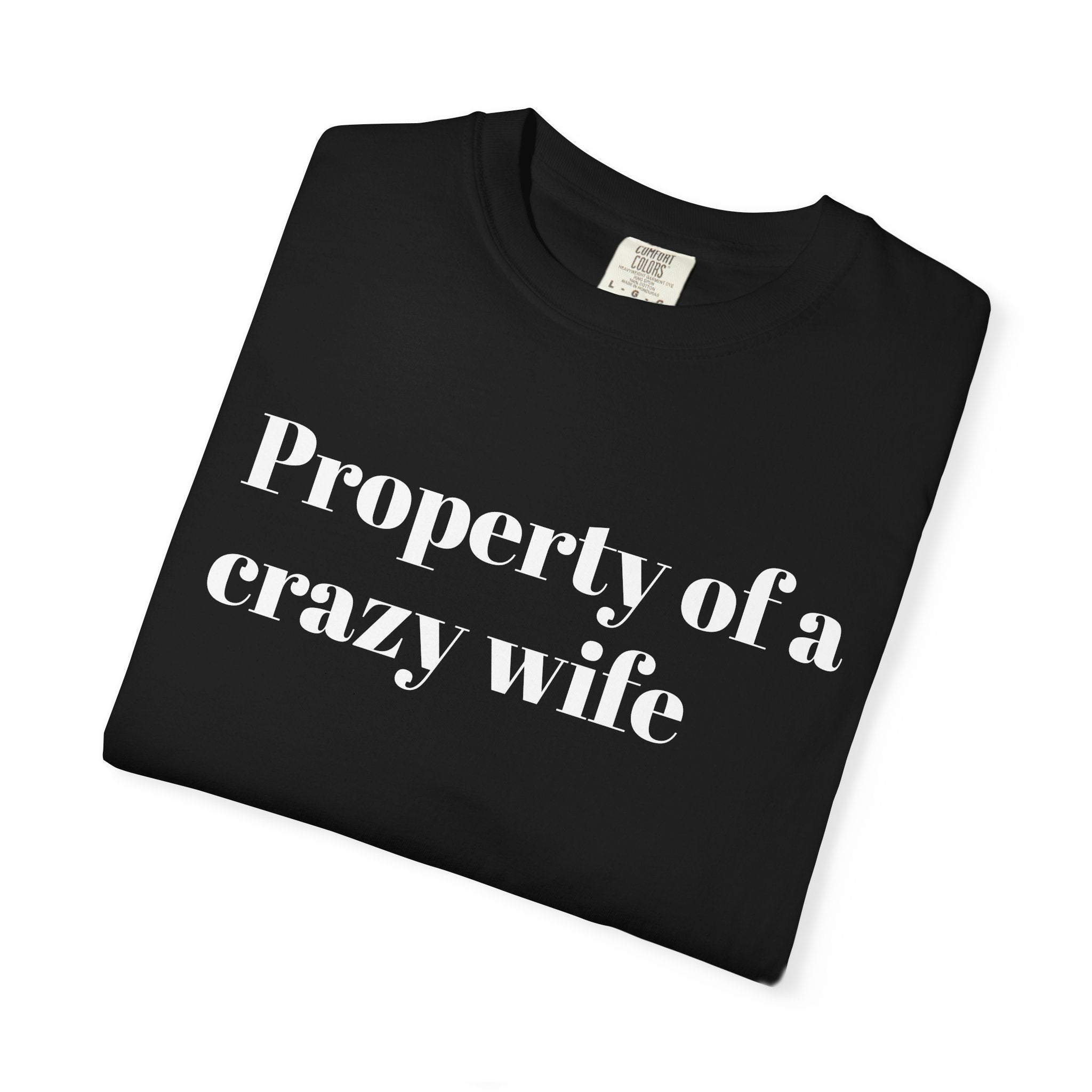 Property of a Crazy Wife T-Shirt