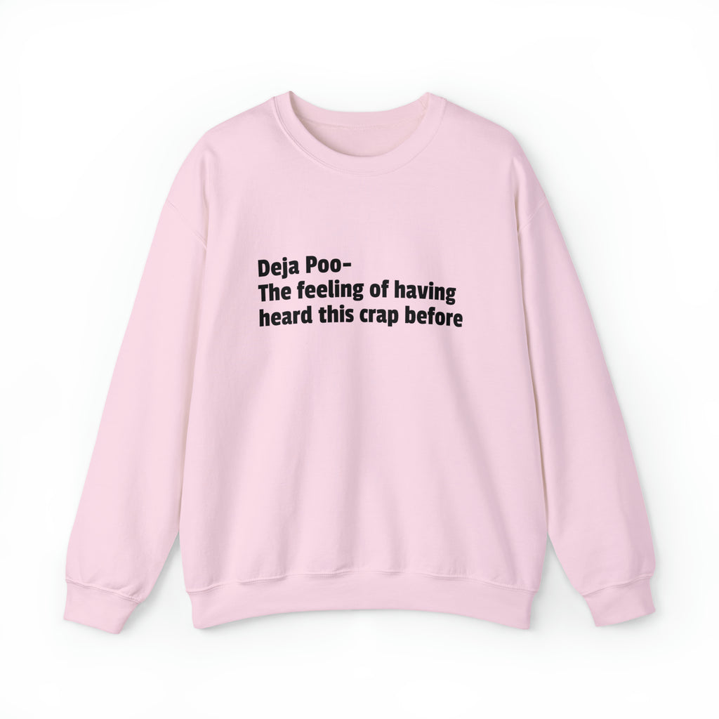 Deja Poo Sweatshirt