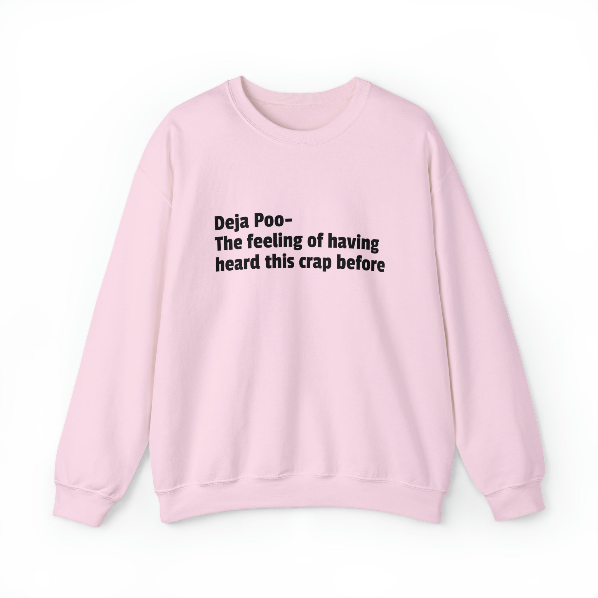 Deja Poo Sweatshirt