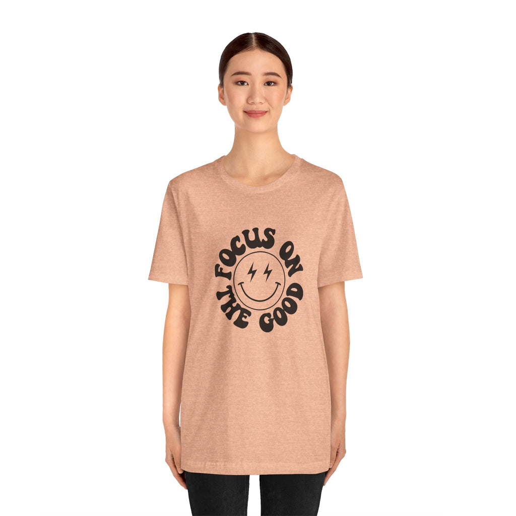 Focus on the good Tee