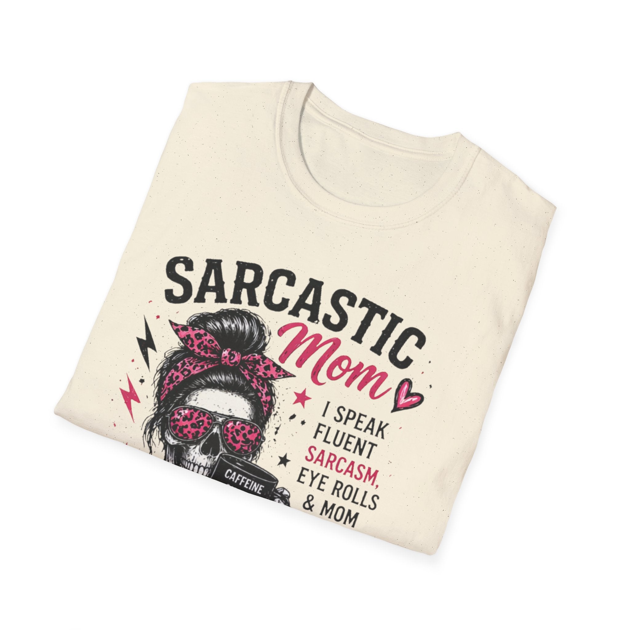 Sarcastic Mom T-Shirt – Funny Sarcasm & Eye-Rolls Graphic Tee for Moms