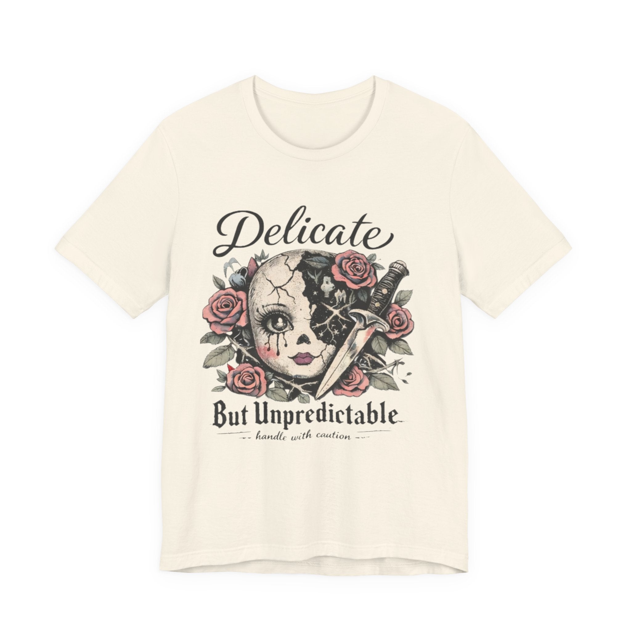 Delicate But Unpredictable Tee