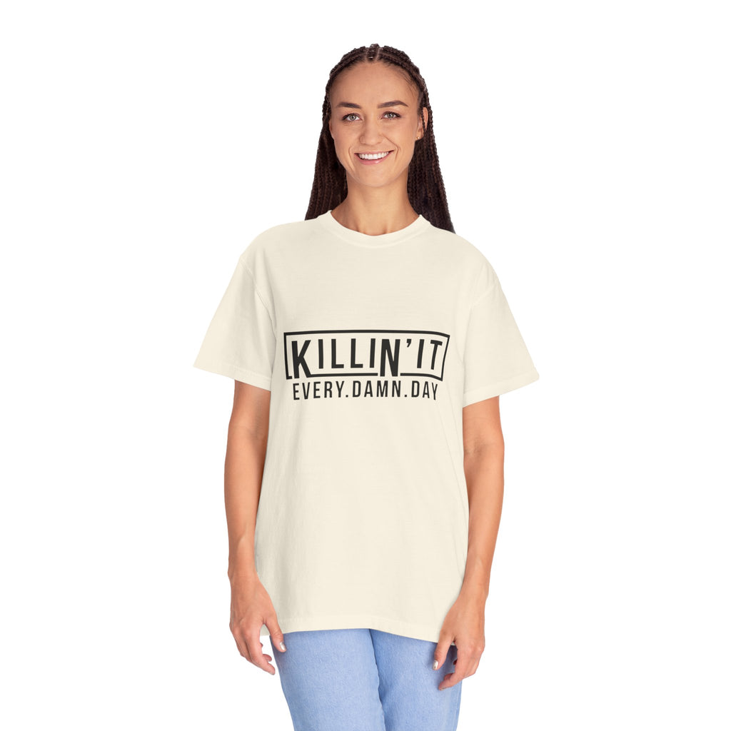 Killin it T-shirt