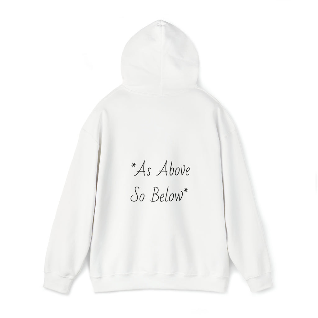 As above so below Hooded Sweatshirt