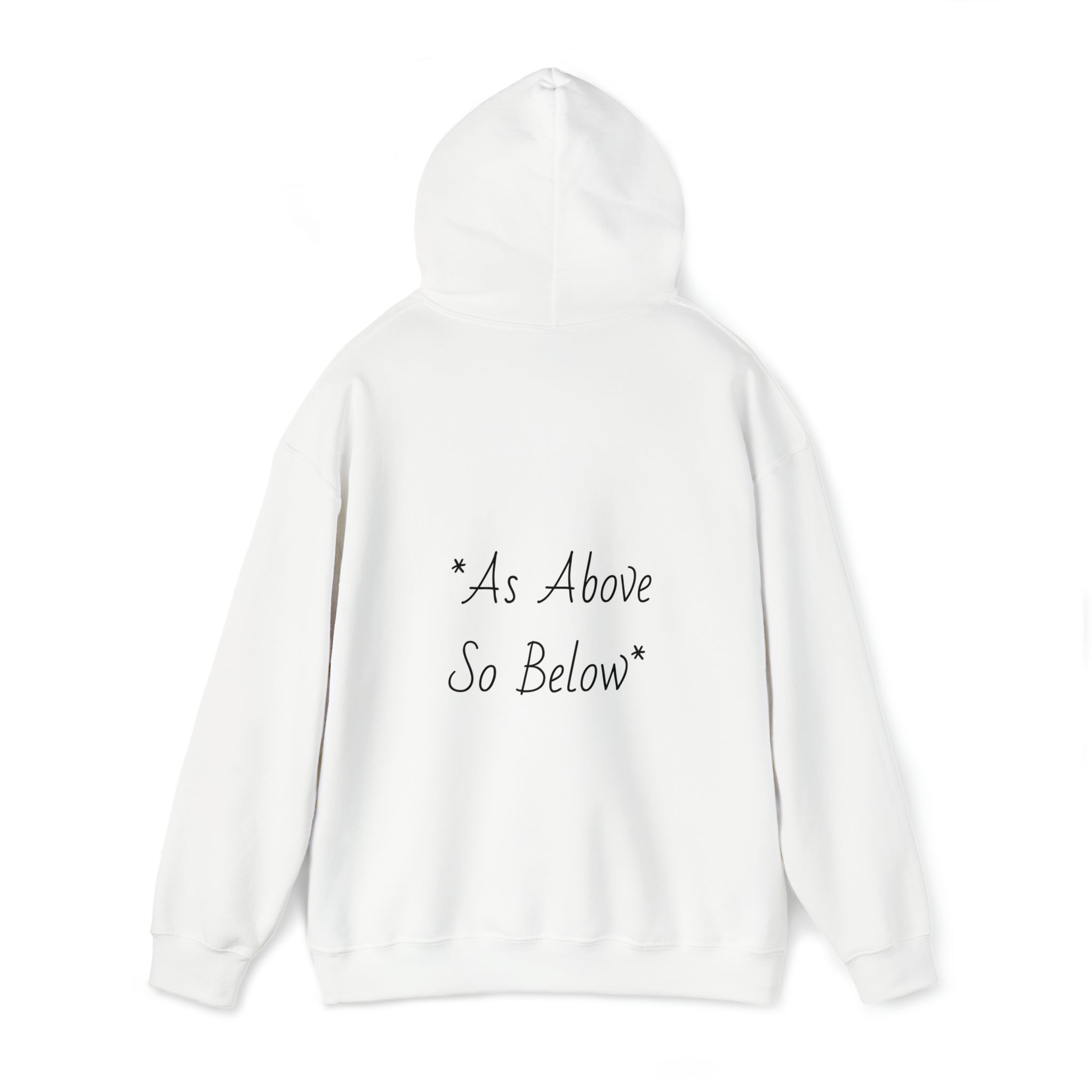 As above so below Hooded Sweatshirt