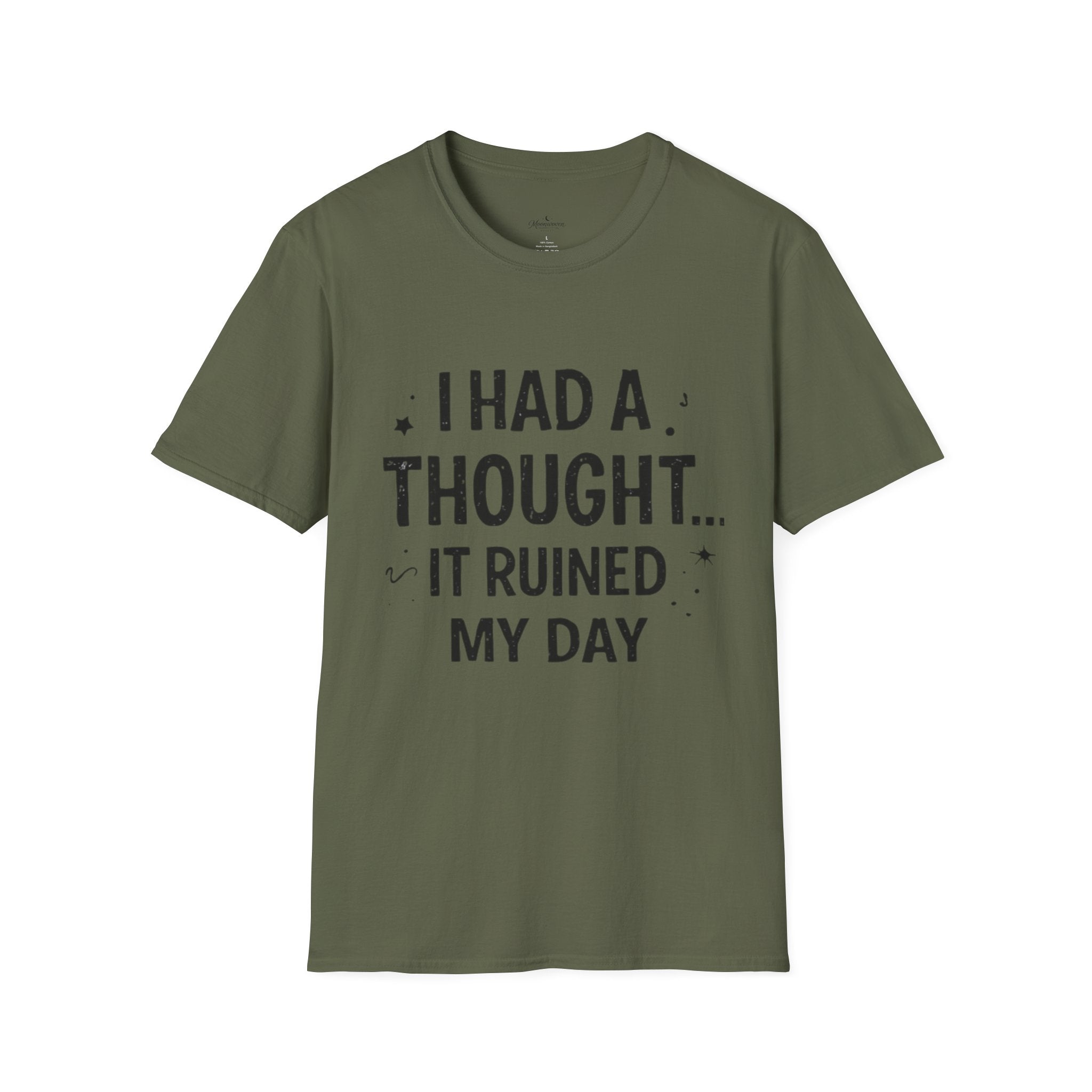 I Had a Thought It Ruined My Day T-Shirt