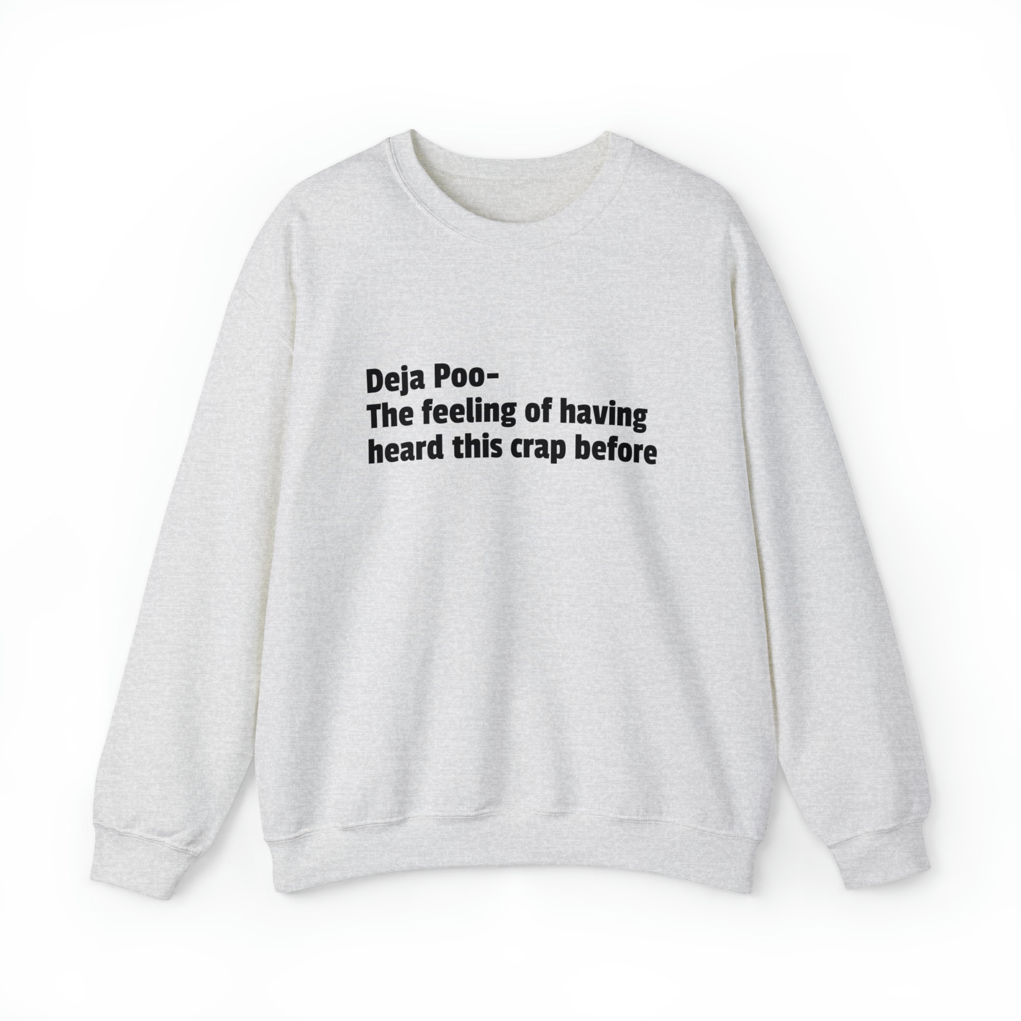 Deja Poo Sweatshirt