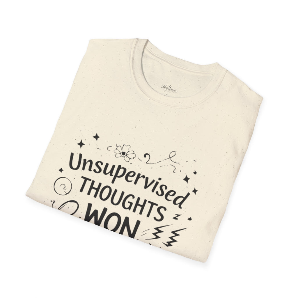 T-Shirt — "Unsupervised Thoughts Won Again" Graphic Tee
