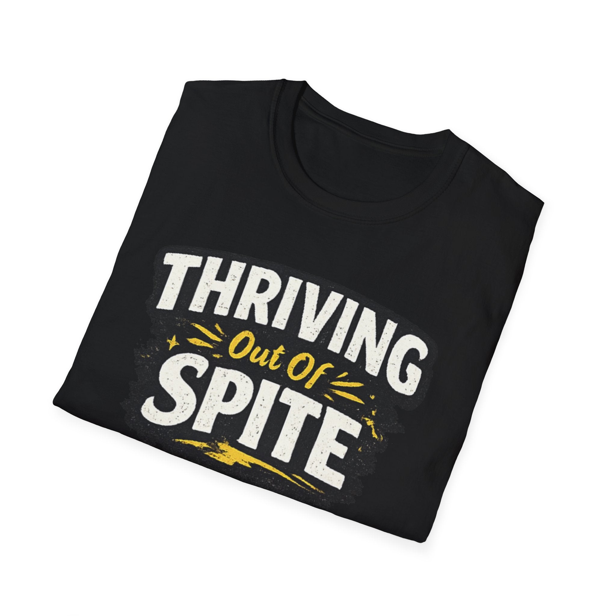 Thriving Out of Spite T-Shirt