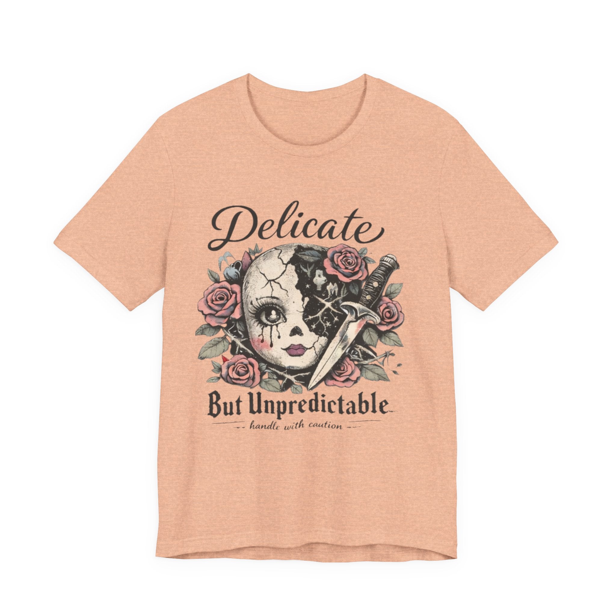 Delicate But Unpredictable Tee
