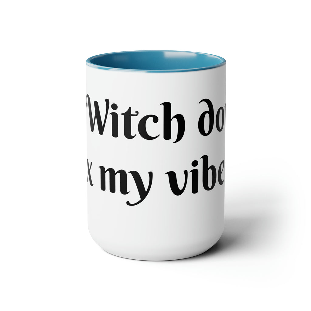 Don't hex my vibe Coffee Mugs, 15oz