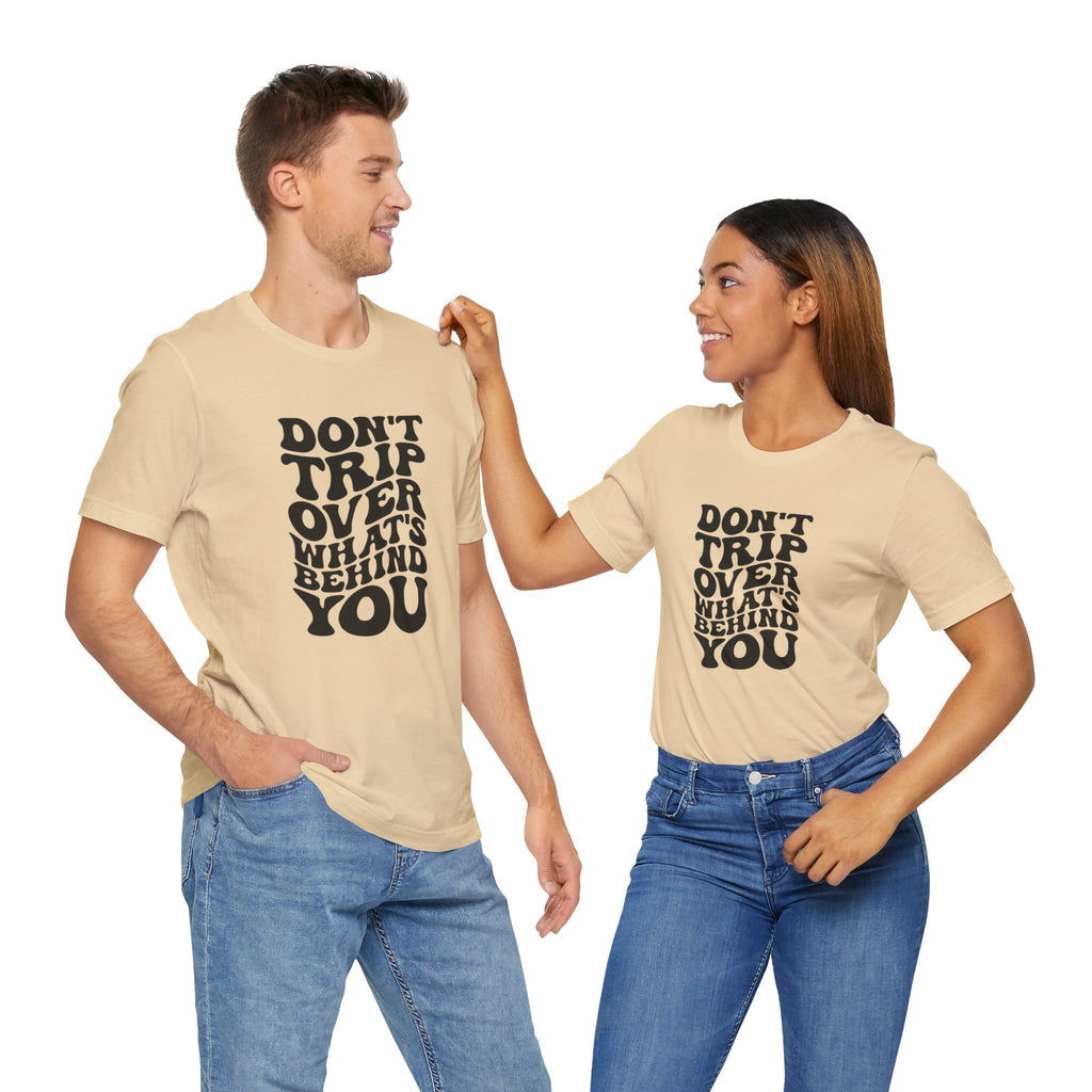 Dont trip Tee