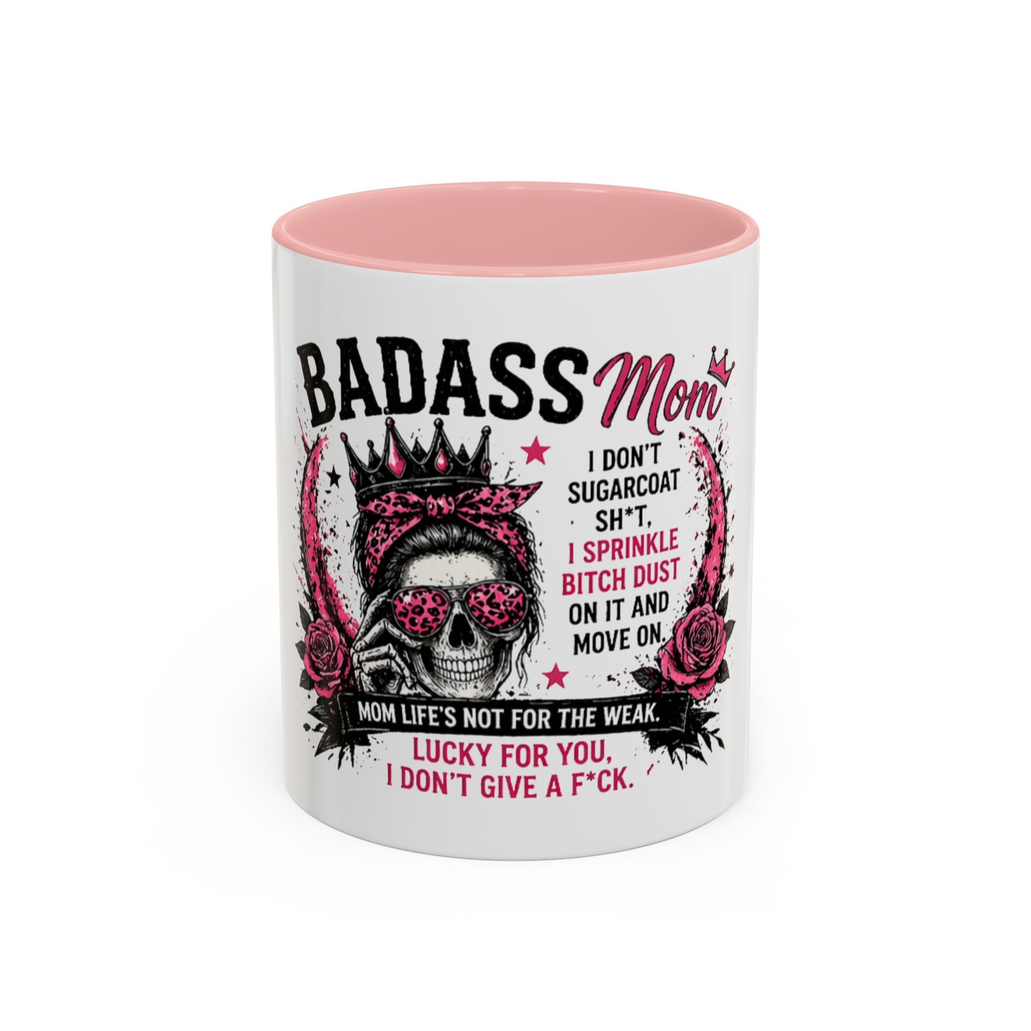 Badass Mom Coffee Mug — 'Mom Life’s Not for the Weak' Funny Graphic Accent Mug (11/15oz)