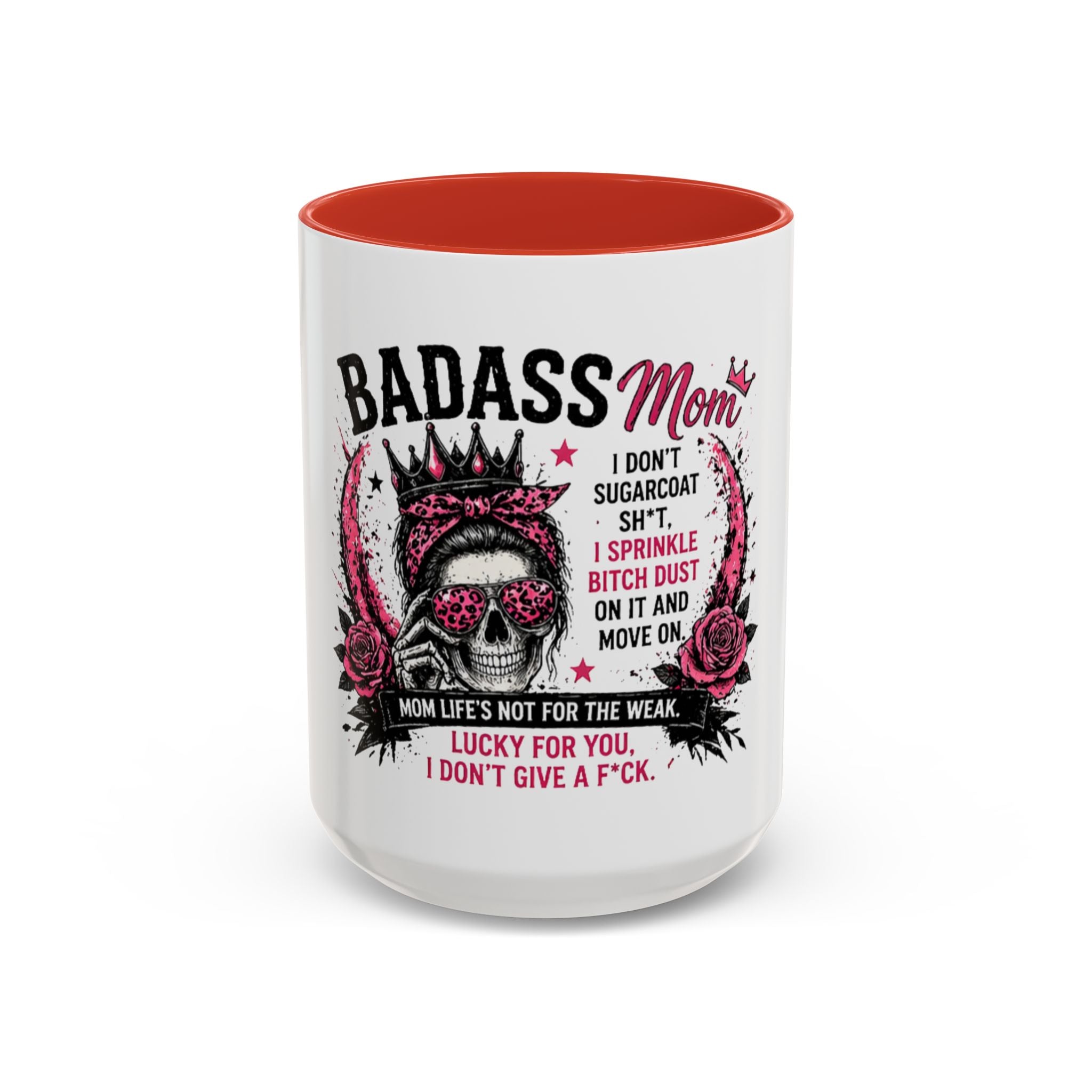 Badass Mom Coffee Mug — 'Mom Life’s Not for the Weak' Funny Graphic Accent Mug (11/15oz)
