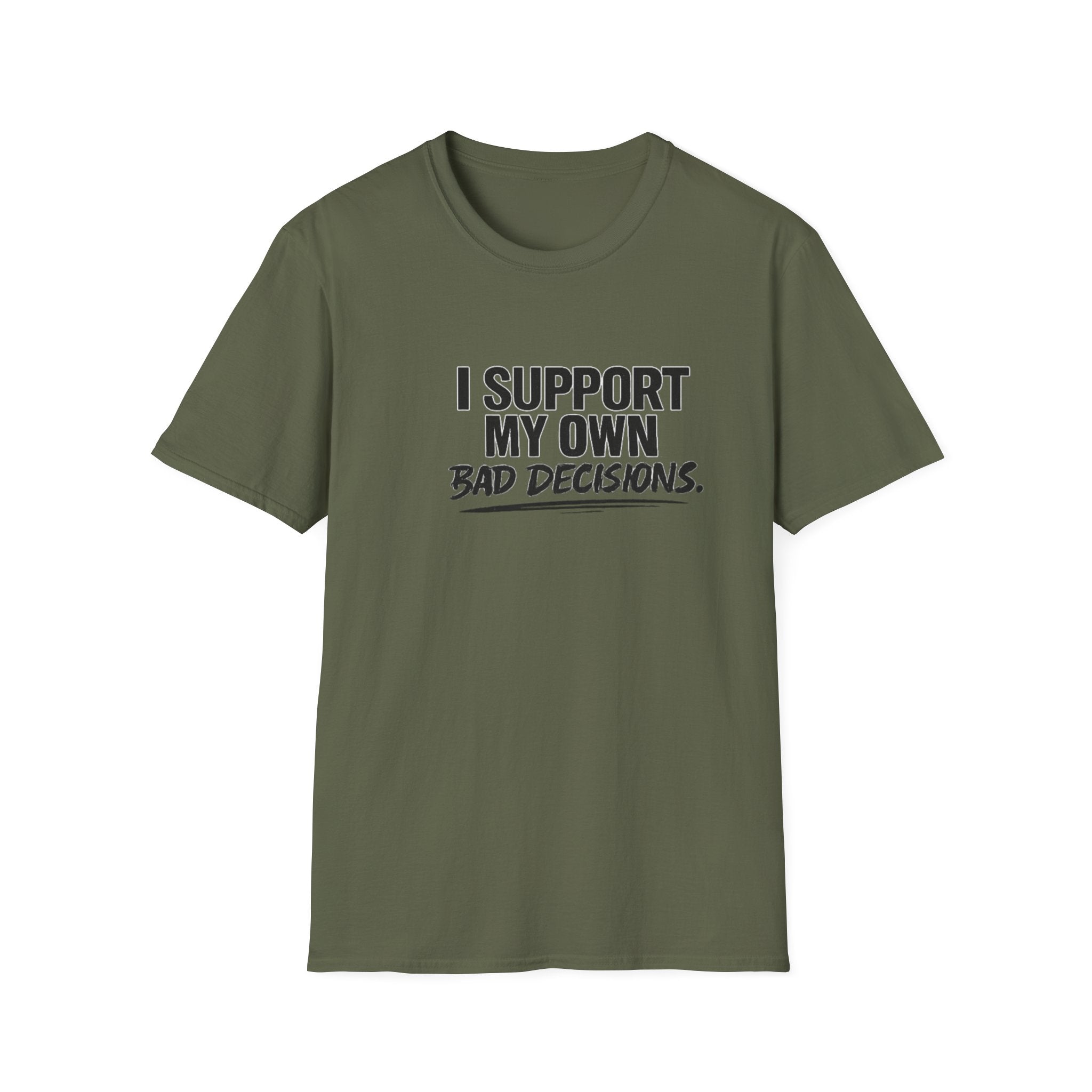 Bad decisions T-Shirt