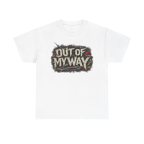 "Out of my way" lyric Tee