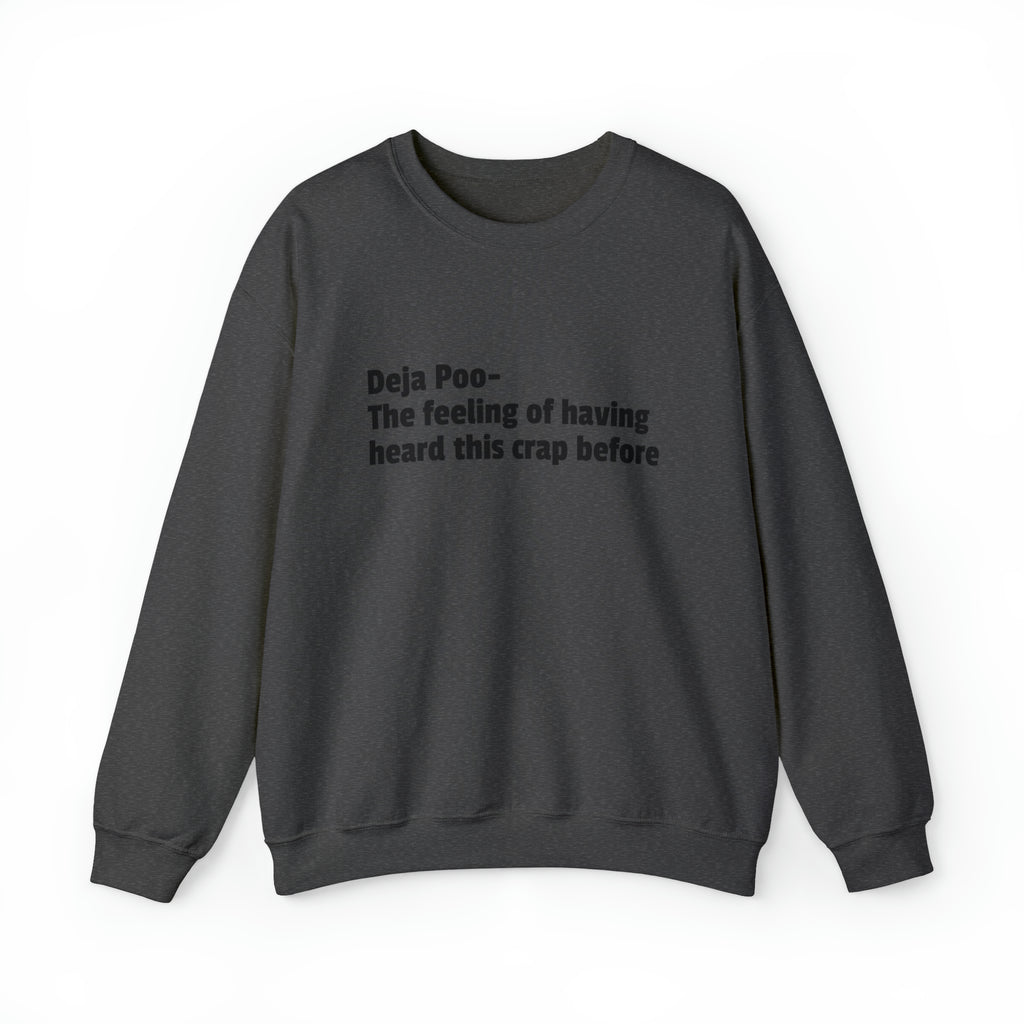 Deja Poo Sweatshirt