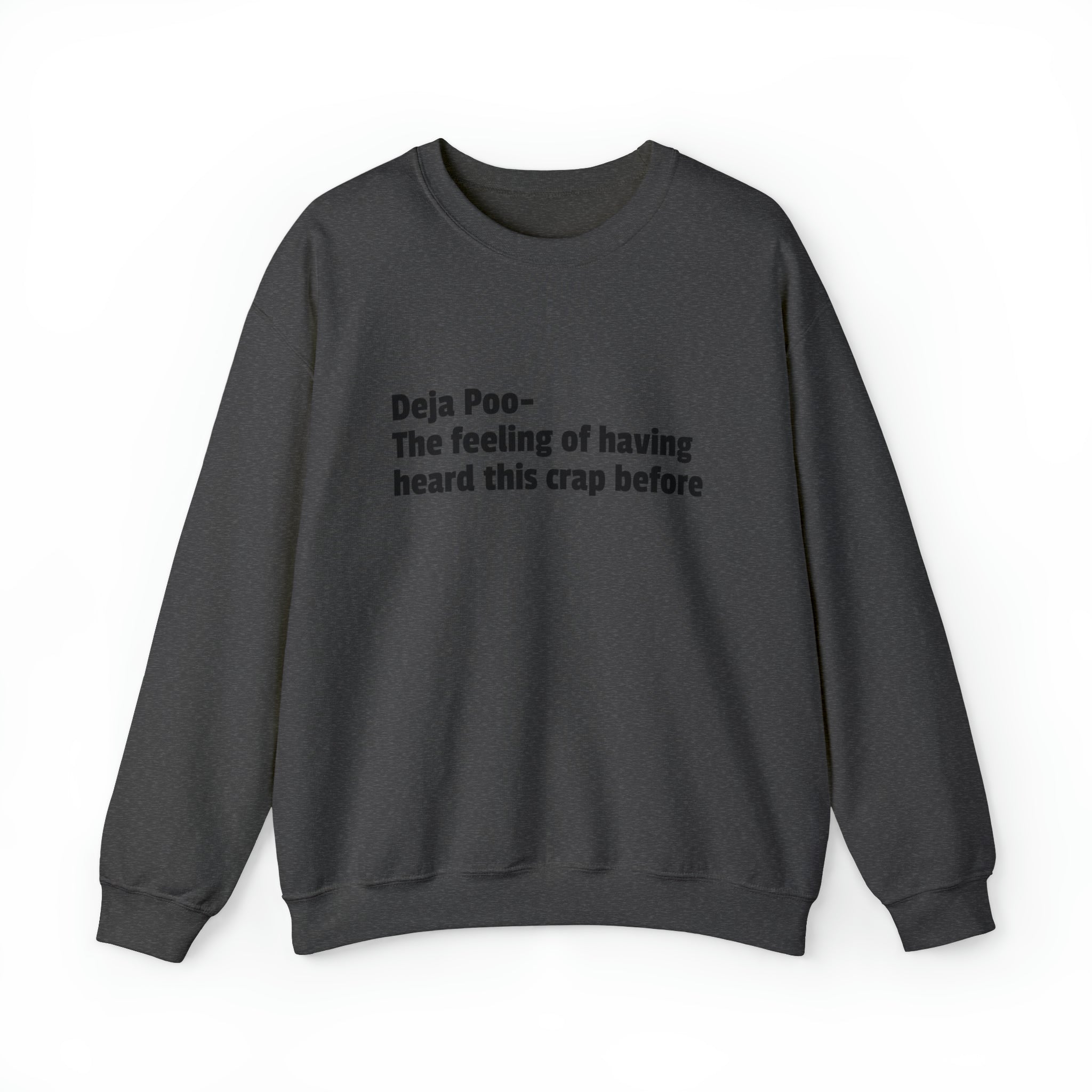 Deja Poo Sweatshirt