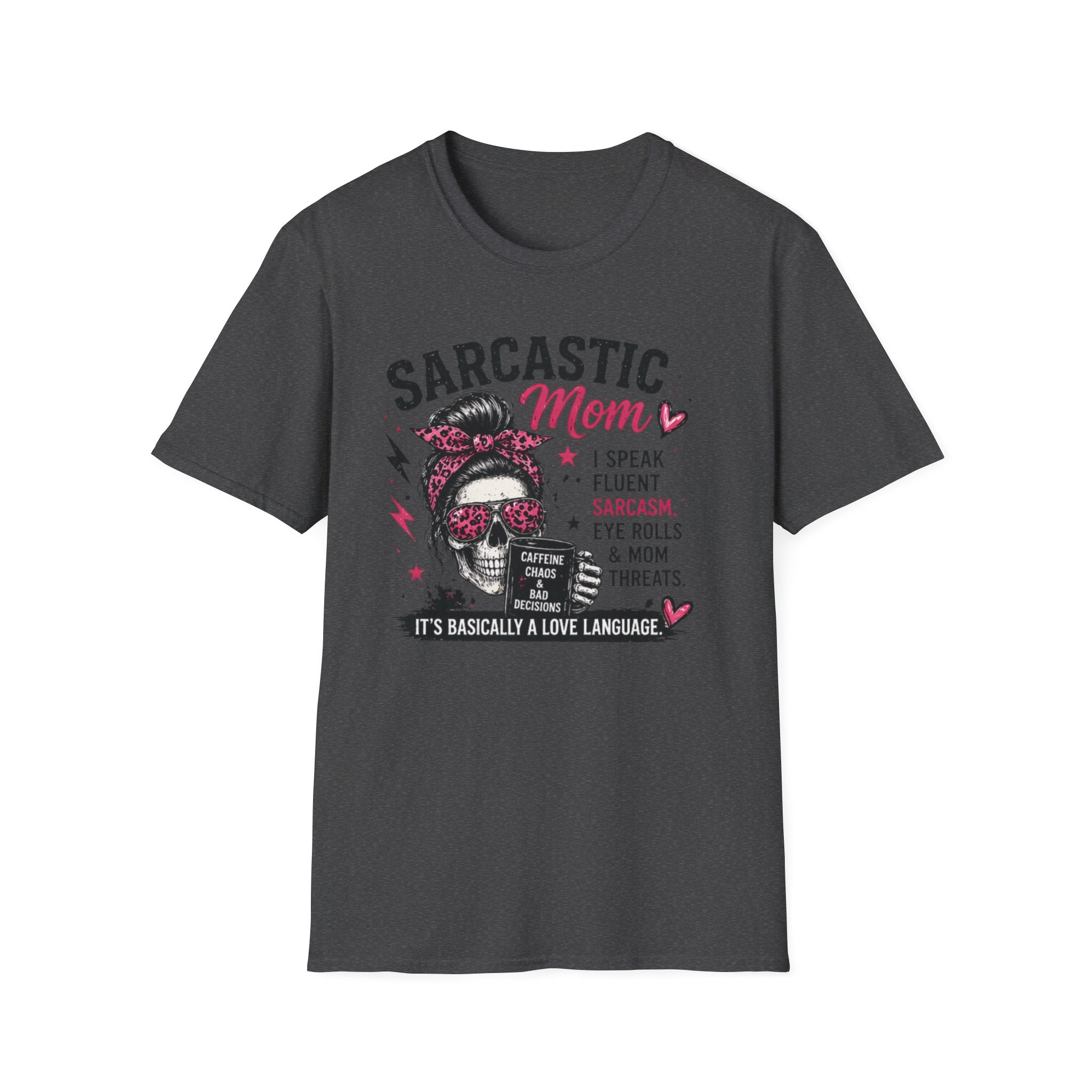 Sarcastic Mom T-Shirt – Funny Sarcasm & Eye-Rolls Graphic Tee for Moms