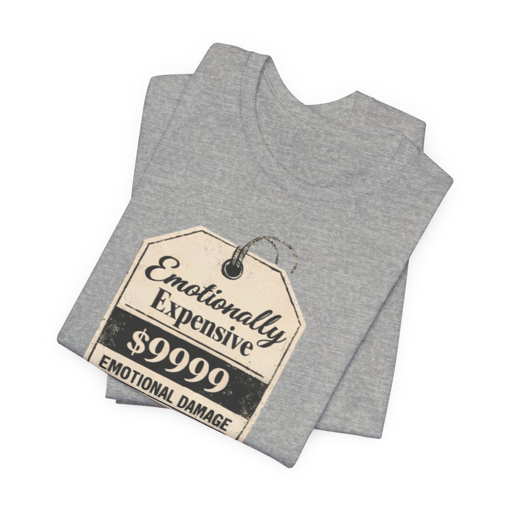 Emotionally Expensive Tee – "9999 Emotional Damage" Vintage Price Tag T-Shirt