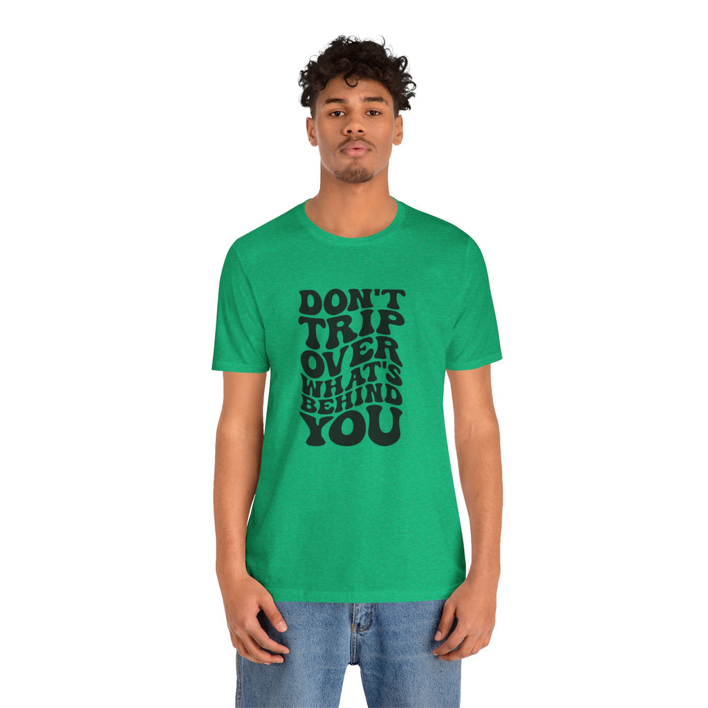 Dont trip Tee