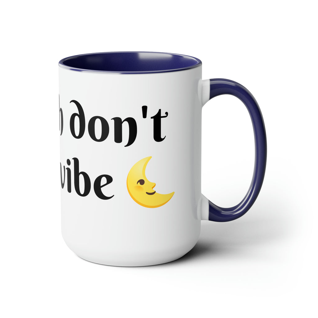 Don't hex my vibe Coffee Mugs, 15oz