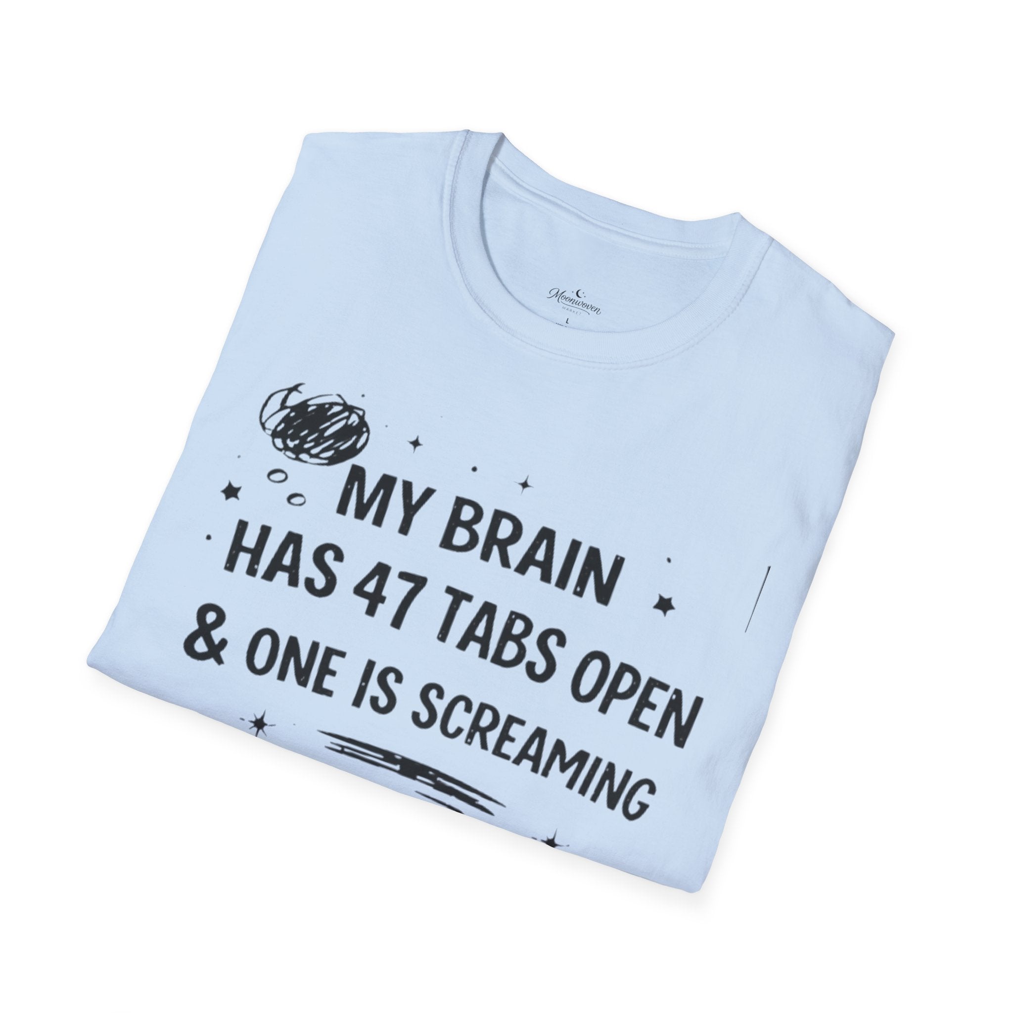 My Brain Has 47 Tabs Open T-Shirt – Funny Mental Health Graphic Tee