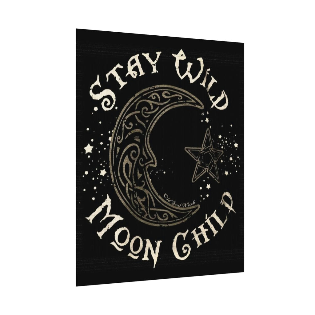 Stay wild poster