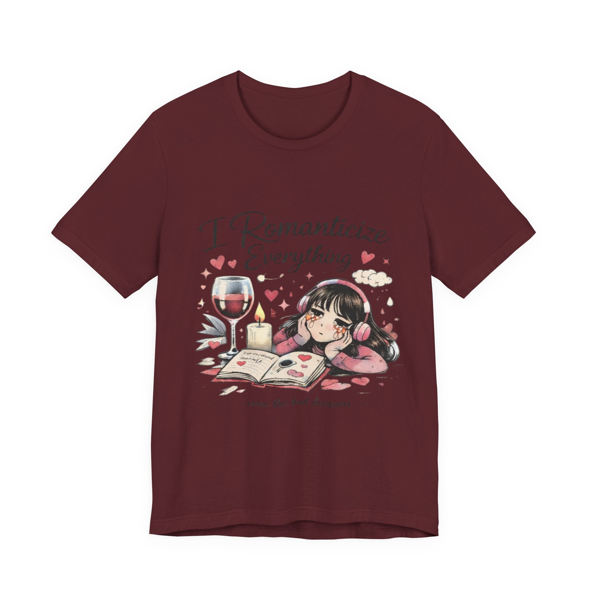 I Romanticize Everything Tee — Cute Cozy Aesthetic Shirt