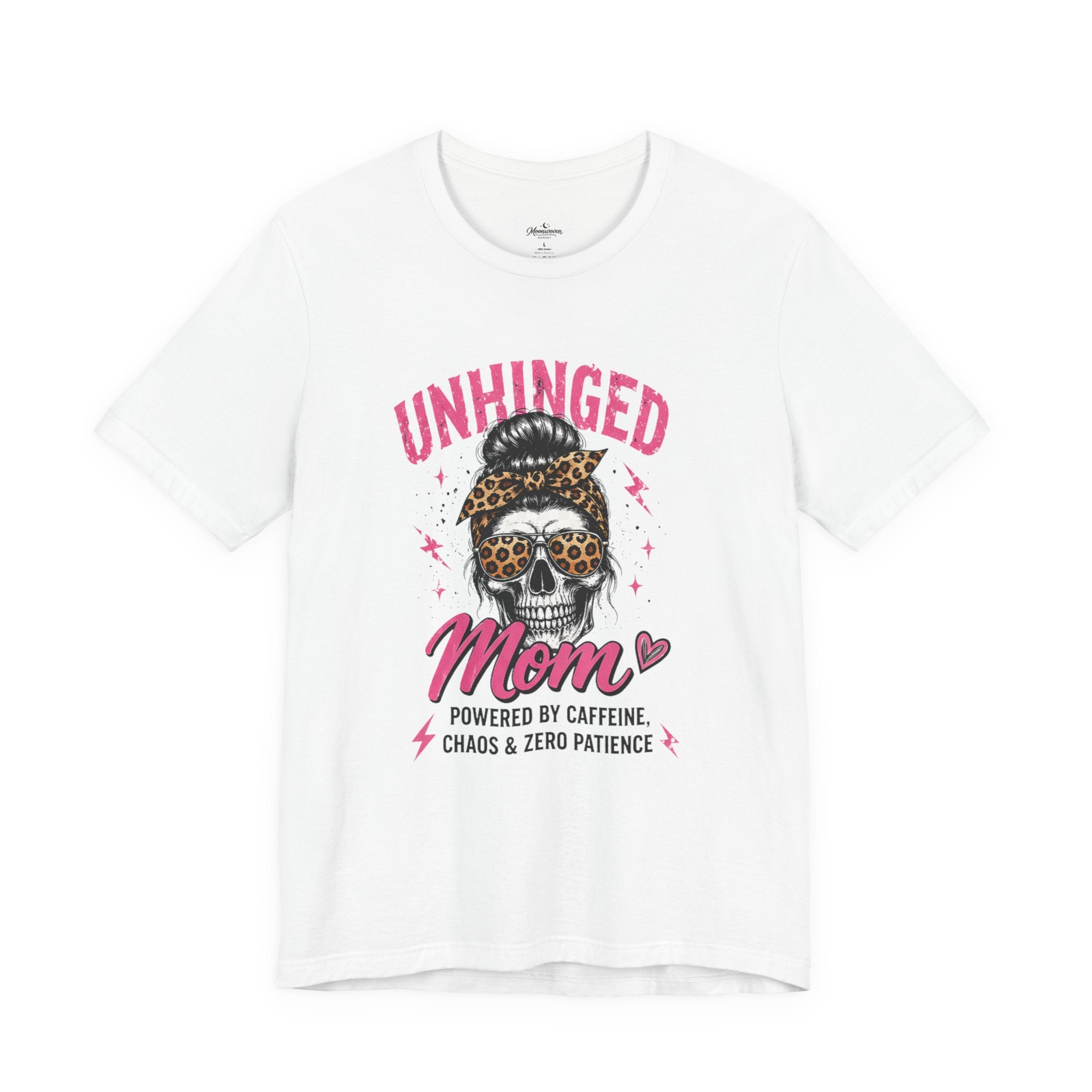 Unhinged mom tee