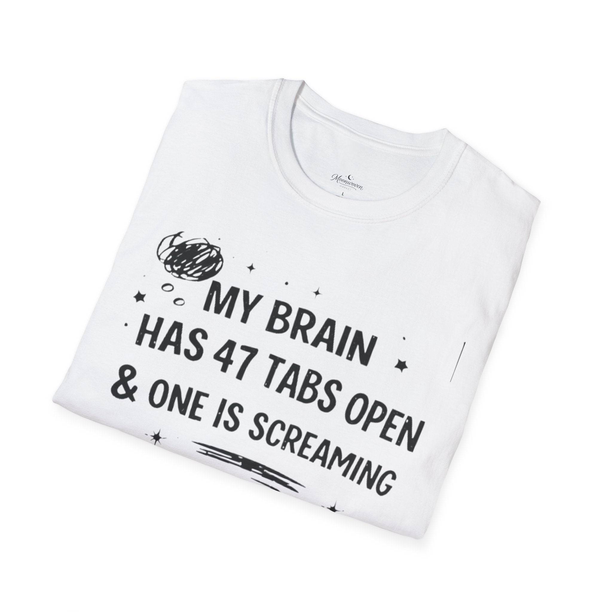 My Brain Has 47 Tabs Open T-Shirt – Funny Mental Health Graphic Tee