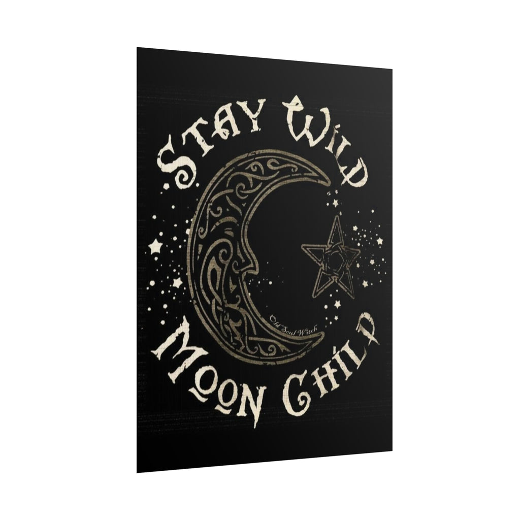 Stay wild poster