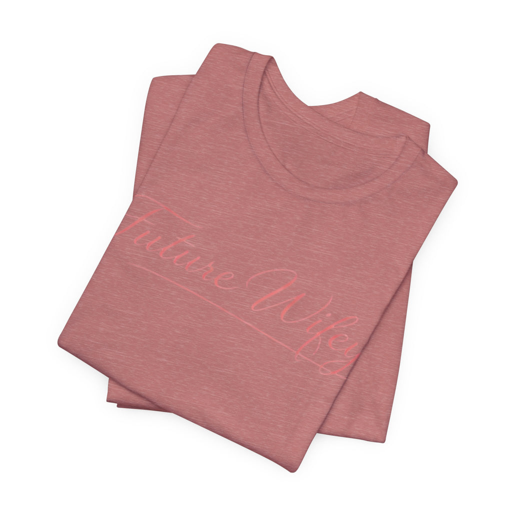 Future Wifey T-Shirt — Bridal Bachelorette Tee in Script Pink