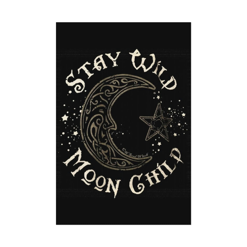Stay wild poster