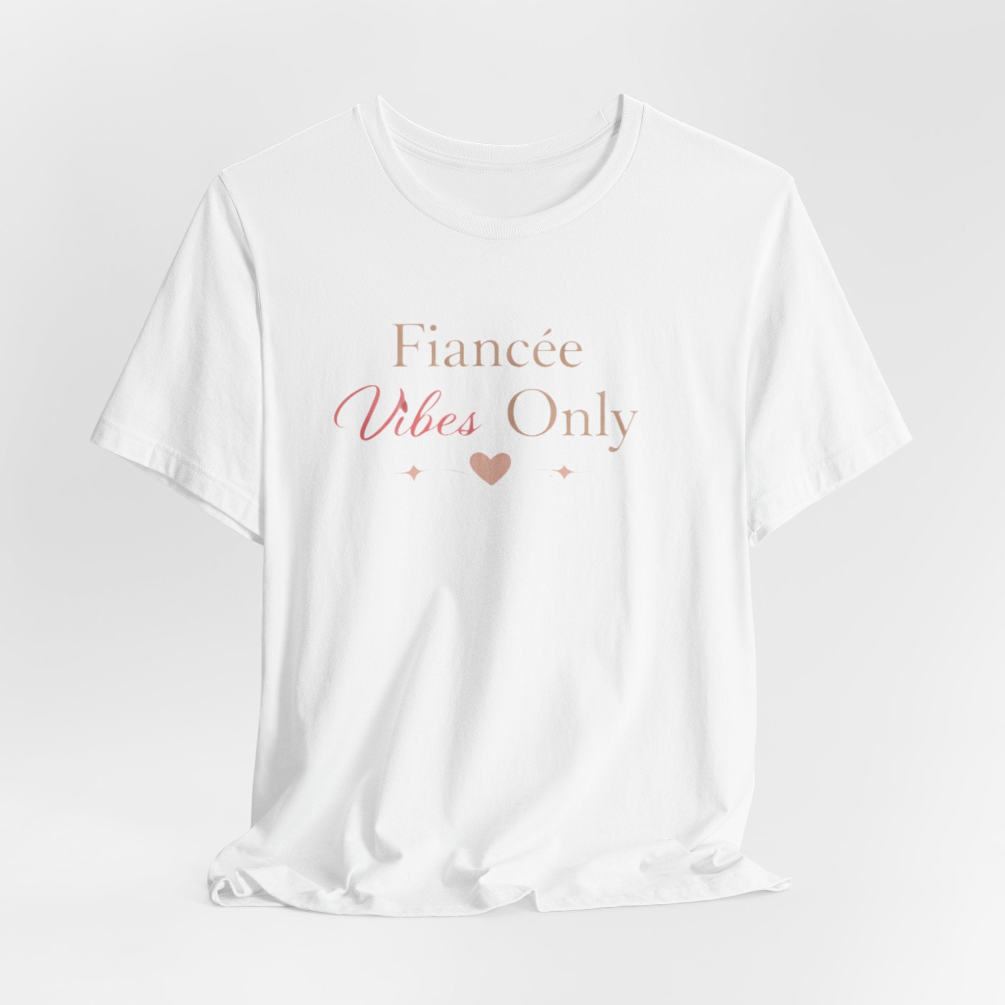 Fiancée Vibes Only Tee – Bridal Engagement Shirt for Brides-to-Be