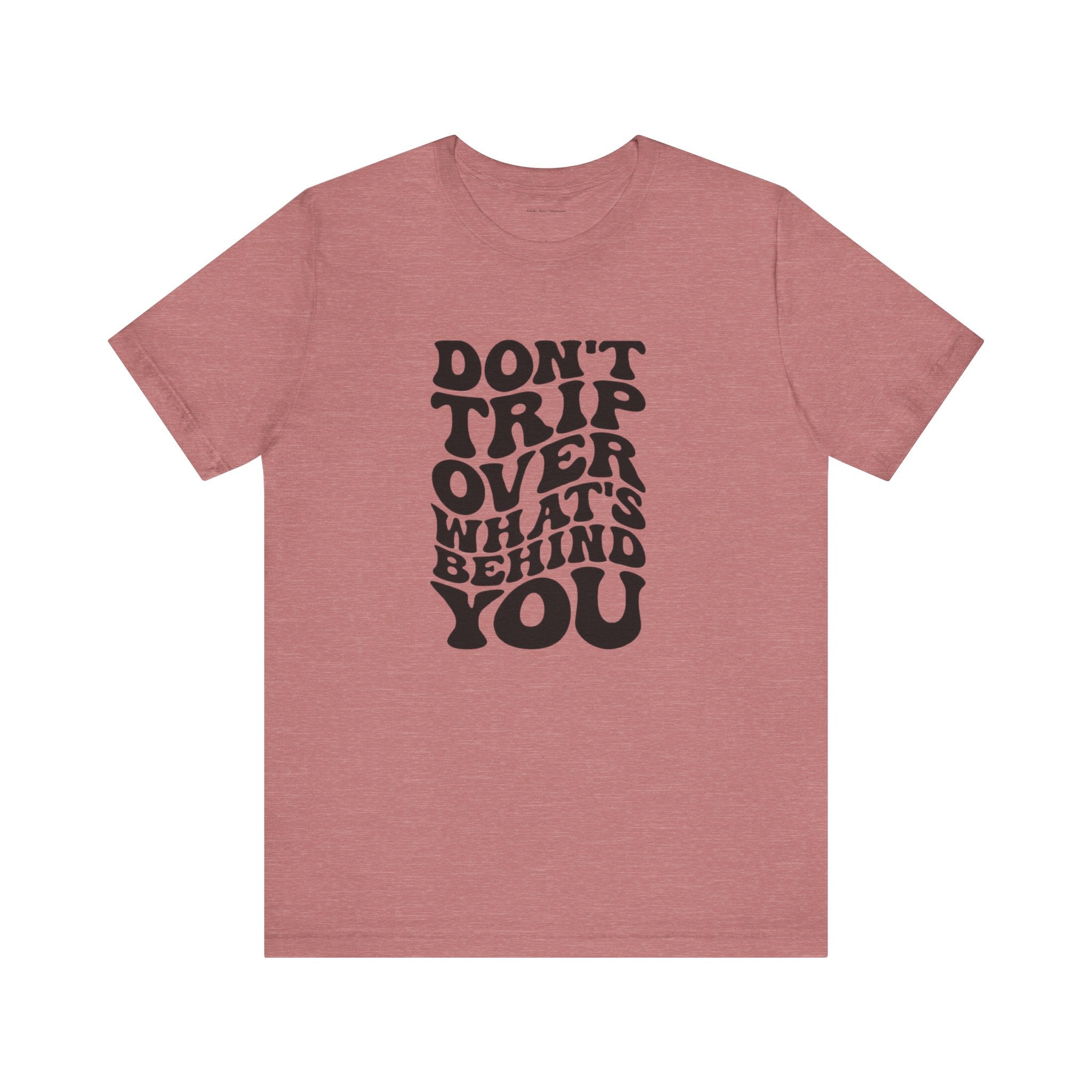 Dont trip Tee