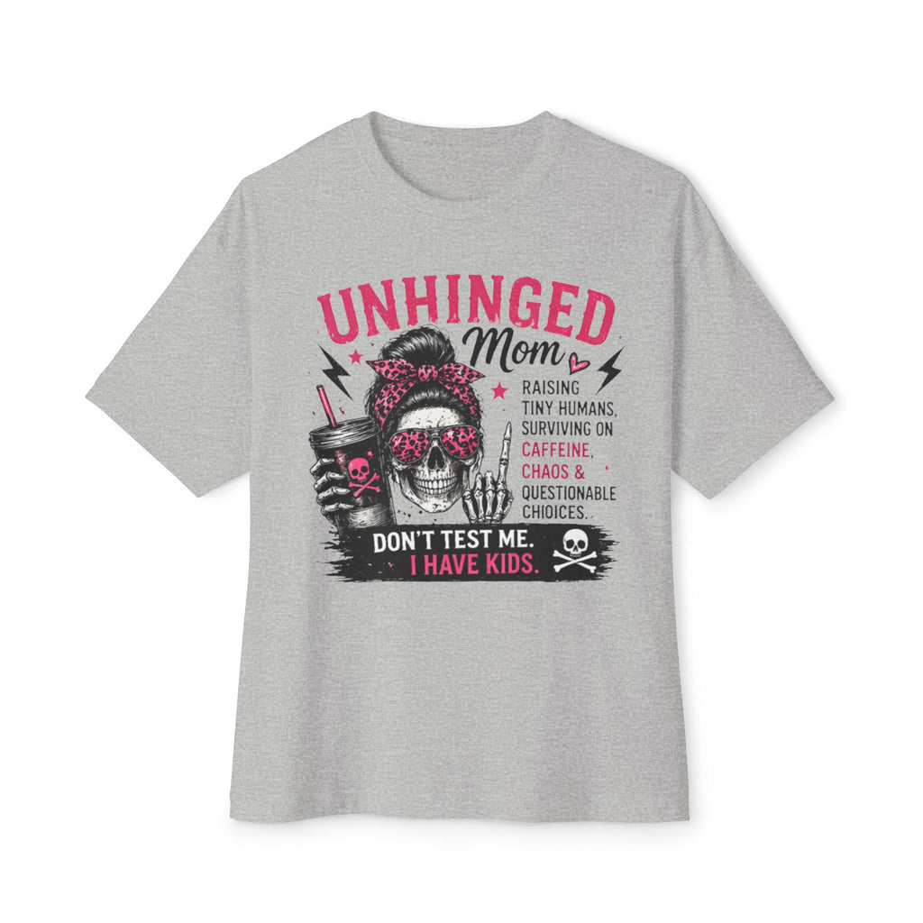 Unhinged Mom Graphic Tee — "Don't Test Me, I Have Kids" Oversized T‑Shirt