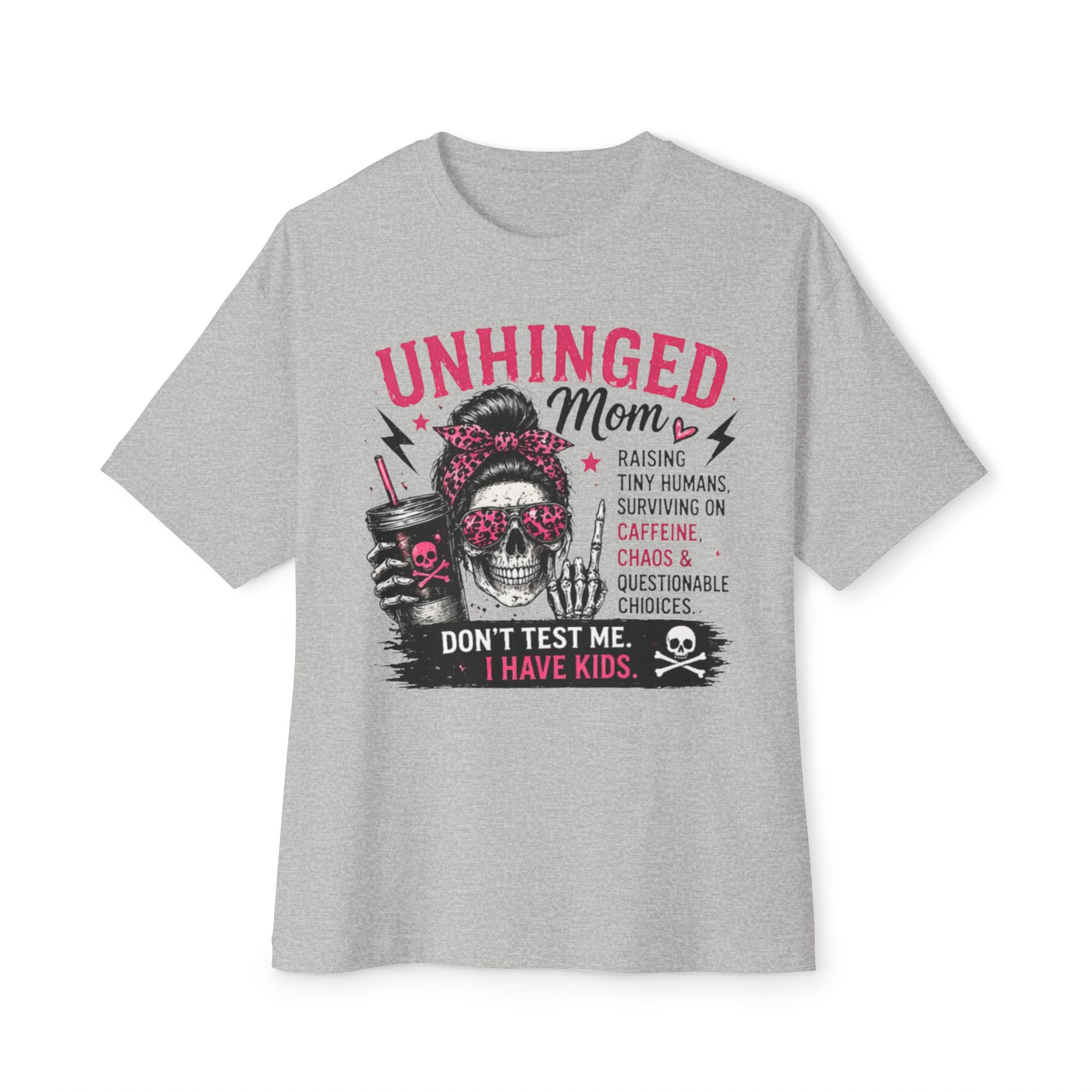 Unhinged Mom Graphic Tee — "Don't Test Me, I Have Kids" Oversized T‑Shirt