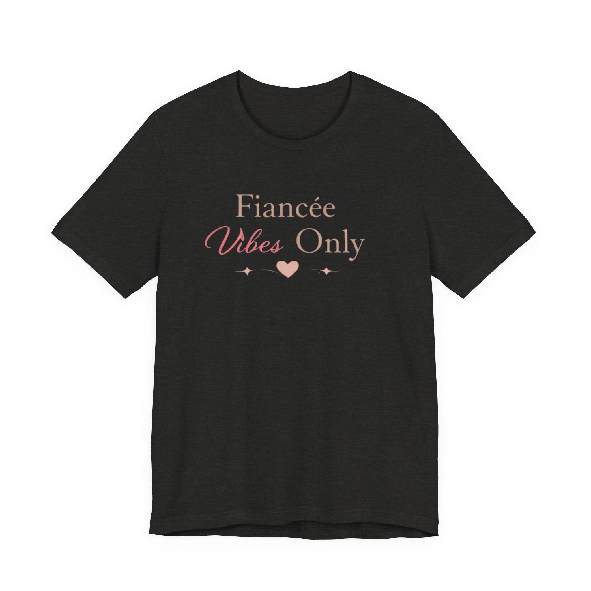 Fiancée Vibes Only Tee – Bridal Engagement Shirt for Brides-to-Be