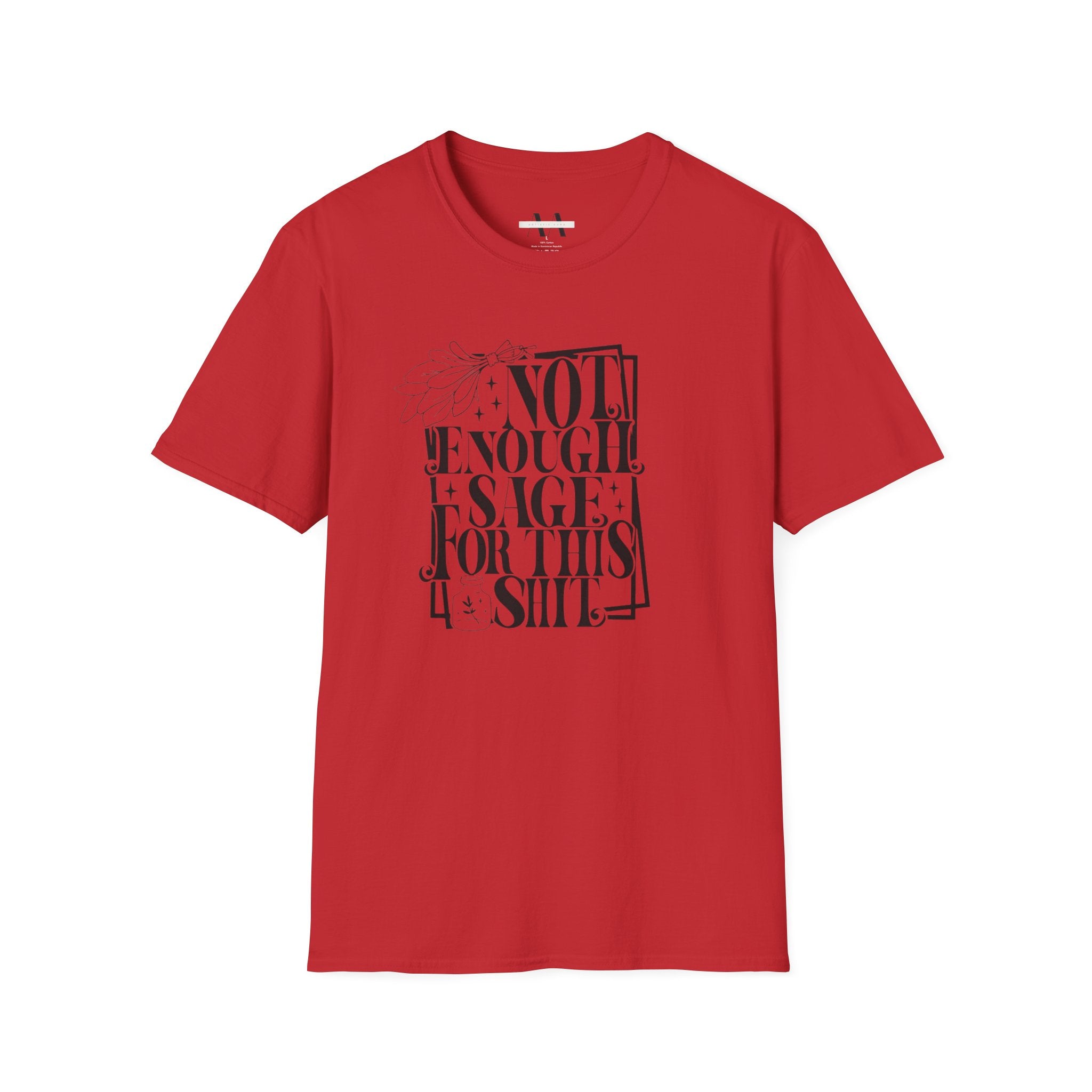 Not enough Sage T-Shirt