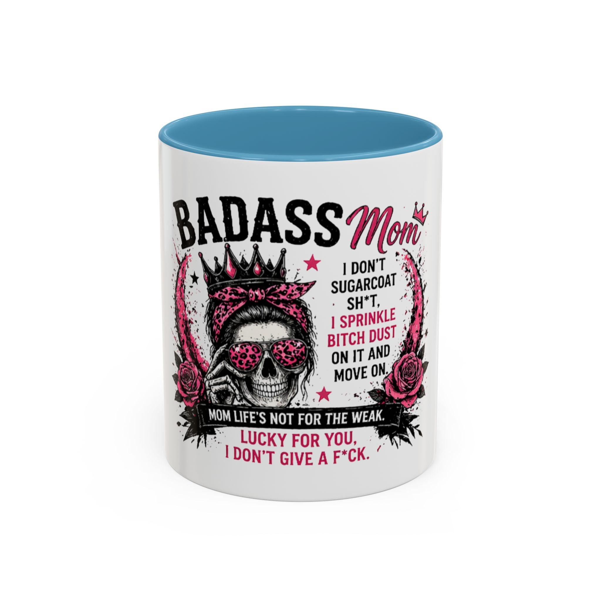 Badass Mom Coffee Mug — 'Mom Life’s Not for the Weak' Funny Graphic Accent Mug (11/15oz)