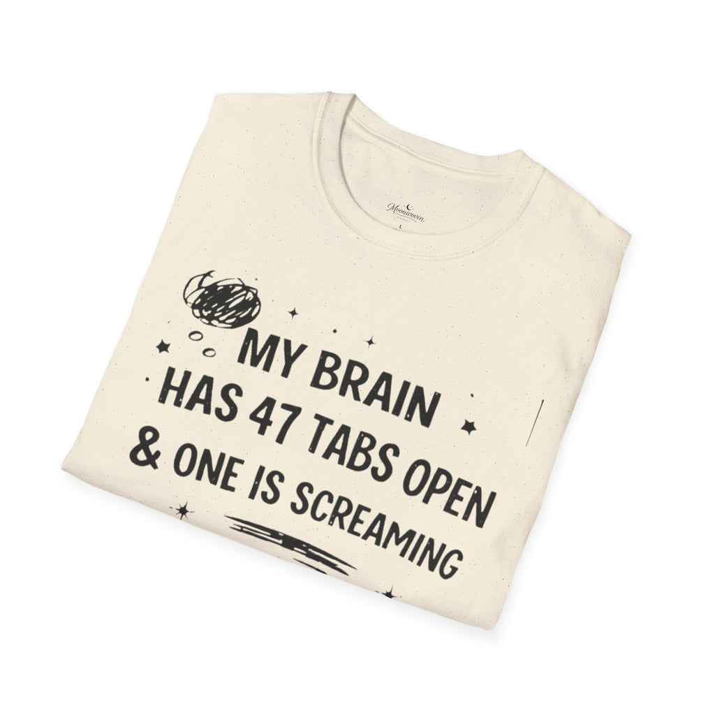 My Brain Has 47 Tabs Open T-Shirt – Funny Mental Health Graphic Tee