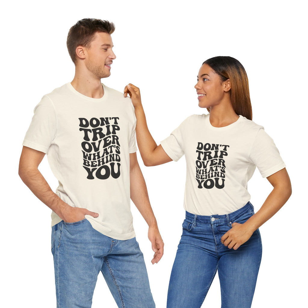 Dont trip Tee