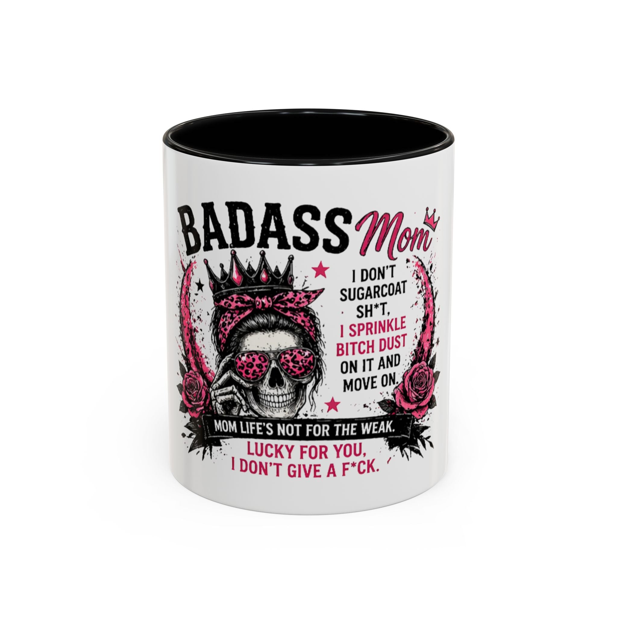 Badass Mom Coffee Mug — 'Mom Life’s Not for the Weak' Funny Graphic Accent Mug (11/15oz)